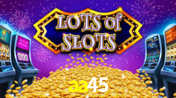 aa45 bet